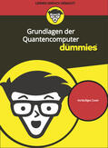 Hurley / Smith |  Grundlagen des Quantencomputing für Dummies | Buch |  Sack Fachmedien