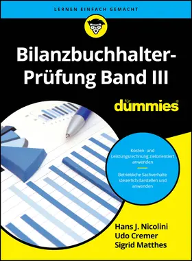 Nicolini / Cremer / Schwiete |  Bilanzbuchhalter-Prüfung Band III für Dummies | Buch |  Sack Fachmedien