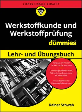 Schwab |  Werkstoffkunde und Werkstoffprüfung für Dummies Lehr- und Übungsbuch | Buch |  Sack Fachmedien