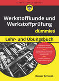 Schwab |  Werkstoffkunde und Werkstoffprüfung für Dummies Lehr- und Übungsbuch | Buch |  Sack Fachmedien