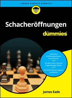 Eade / Muhr |  Schacheröffnungen für Dummies | Buch |  Sack Fachmedien