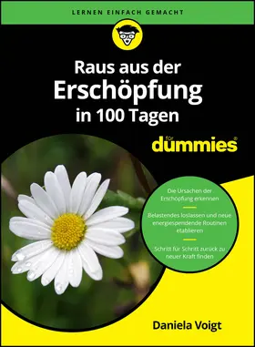 Voigt |  Raus aus der Erschöpfung in 100 Tagen für Dummies | Buch |  Sack Fachmedien