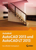 Onstott |  Onstott, S: AutoCAD 2013 und AutoCAD LT 2013 | Buch |  Sack Fachmedien
