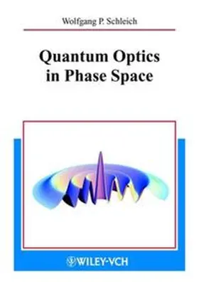 Schleich | Quantum Optics in Phase Space | E-Book | www.sack.de