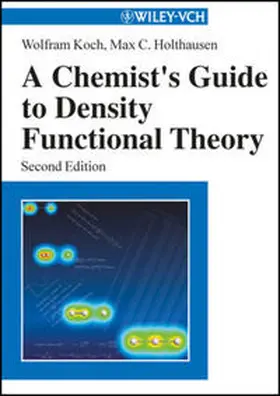 Koch / Holthausen | A Chemist's Guide to Density Functional Theory | E-Book | www.sack.de