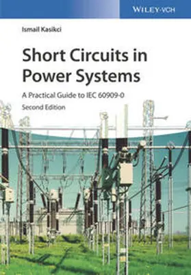 Kasikci | Short Circuits in Power Systems | E-Book | www.sack.de