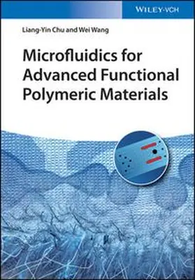 Chu / Wang |  Microfluidics for Advanced Functional Polymeric Materials | eBook | Sack Fachmedien