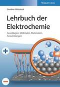 Wittstock |  Lehrbuch der Elektrochemie | eBook | Sack Fachmedien