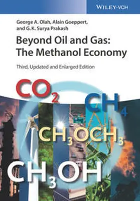 Olah / Goeppert / Prakash |  Beyond Oil and Gas: The Methanol Economy | eBook | Sack Fachmedien