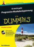 Kalbheim |  So leicht geht Progressive Muskelentspannung für Dummies | eBook | Sack Fachmedien