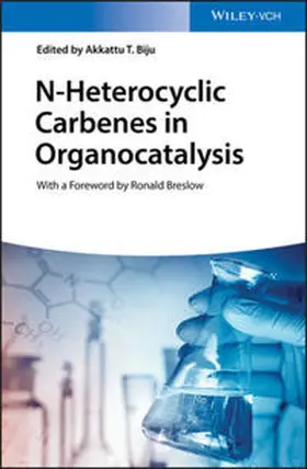 Biju | N-Heterocyclic Carbenes in Organocatalysis | E-Book | www.sack.de