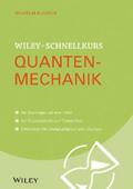 Kulisch |  Wiley-Schnellkurs Quantenmechanik | eBook | Sack Fachmedien