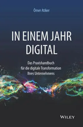 Atiker | In einem Jahr digital | E-Book | www.sack.de