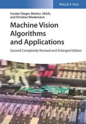Steger / Ulrich / Wiedemann |  Machine Vision Algorithms and Applications | eBook | Sack Fachmedien