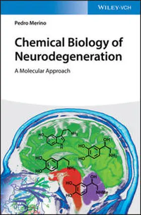 Merino |  Chemical Biology of Neurodegeneration | eBook | Sack Fachmedien
