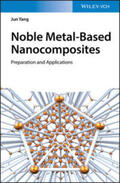 Yang |  Noble Metal-Based Nanocomposites | eBook | Sack Fachmedien