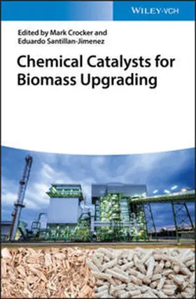Crocker / Santillan-Jimenez |  Chemical Catalysts for Biomass Upgrading | eBook | Sack Fachmedien
