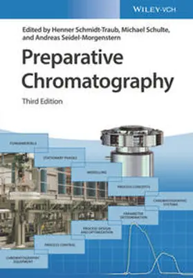 Schmidt-Traub / Schulte / Seidel-Morgenstern | Preparative Chromatography | E-Book | www.sack.de