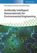 Wang / Chang / Zhang |  Artificially Intelligent Nanomaterials for Environmental Engineering | eBook | Sack Fachmedien