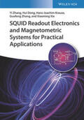 Zhang / Dong / Krause |  SQUID Readout Electronics and Magnetometric Systems for Practical Applications | eBook | Sack Fachmedien