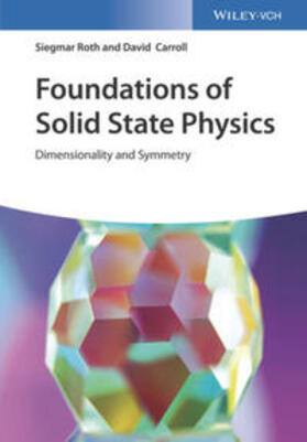 Roth / Carroll |  Foundations of Solid State Physics | eBook | Sack Fachmedien
