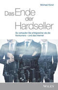Künzl |  Das Ende der Hardseller | eBook | Sack Fachmedien