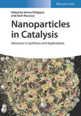 Philippot / Roucoux |  Nanoparticles in Catalysis | eBook | Sack Fachmedien