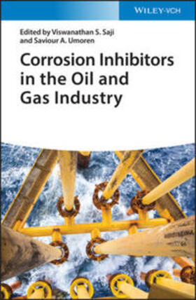 Saji / Umoren | Corrosion Inhibitors in the Oil and Gas Industry | E-Book | sack.de