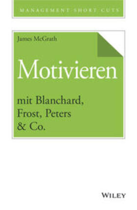McGrath | Motivieren mit Blanchard, Frost, Peters & Co. | E-Book | sack.de