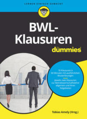 Amely / Deseniss / Griga | BWL-Klausuren für Dummies | E-Book | sack.de
