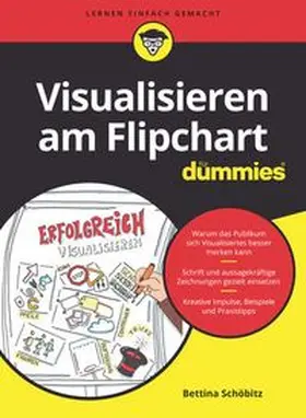 Schöbitz |  Visualisieren am Flipchart für Dummies | eBook | Sack Fachmedien