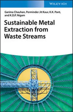 Chauhan / Kaur / Pant |  Sustainable Metal Extraction from Waste Streams | eBook | Sack Fachmedien