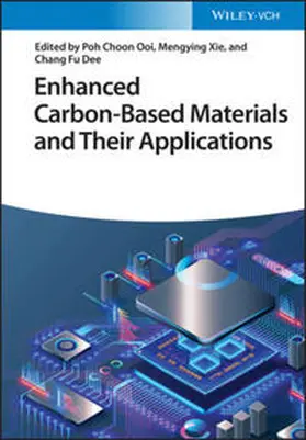 Ooi / Xie / Dee | Enhanced Carbon-Based Materials and Their Applications | E-Book | www.sack.de