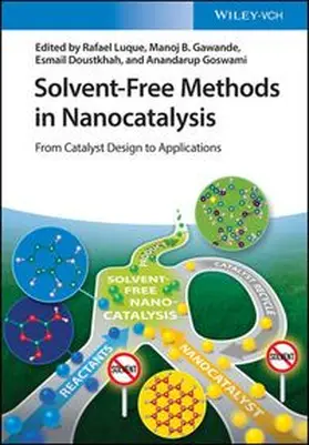 Luque / Gawande / Doustkhah | Solvent-Free Methods in Nanocatalysis | E-Book | www.sack.de