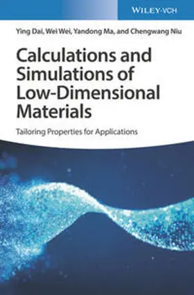 Dai / Wei / Ma | Calculations and Simulations of Low-Dimensional Materials | E-Book | www.sack.de