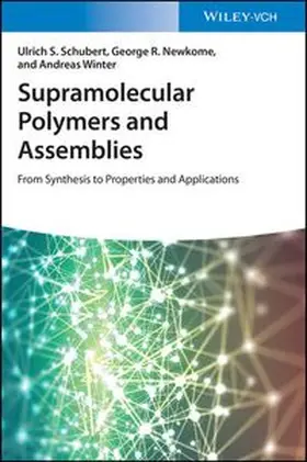 Schubert / Newkome / Winter |  Supramolecular Polymers and Assemblies | eBook | Sack Fachmedien