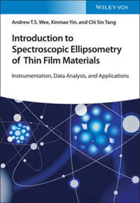 Wee / Yin / Tang | Introduction to Spectroscopic Ellipsometry of Thin Film Materials | E-Book | www.sack.de