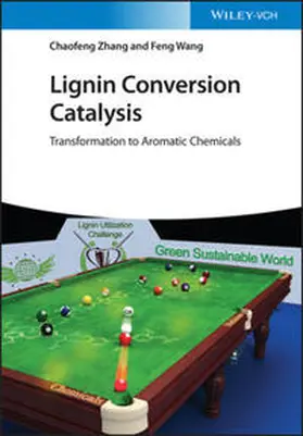 Zhang / Wang |  Lignin Conversion Catalysis | eBook | Sack Fachmedien