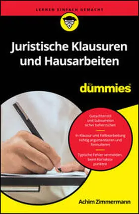 Zimmermann |  Juristische Klausuren und Hausarbeiten für Dummies | eBook | Sack Fachmedien