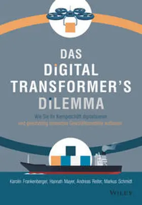 Frankenberger / Mayer / Reiter |  Das Digital Transformer's Dilemma | eBook | Sack Fachmedien