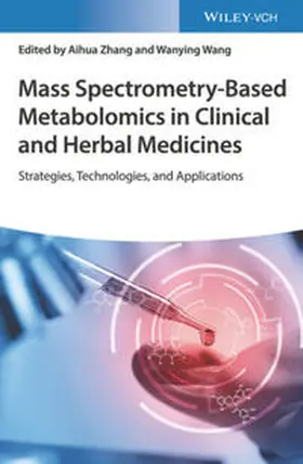 Zhang / Wang |  Mass Spectrometry-Based Metabolomics in Clinical and Herbal Medicines | eBook | Sack Fachmedien