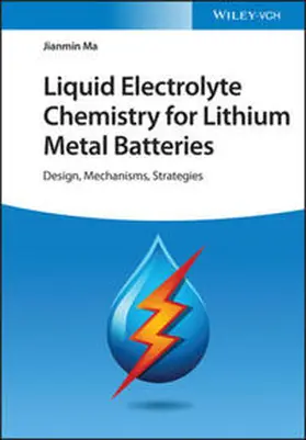 Ma | Liquid Electrolyte Chemistry for Lithium Metal Batteries | E-Book | www.sack.de