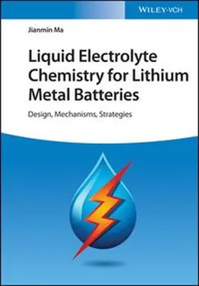 Ma | Liquid Electrolyte Chemistry for Lithium Metal Batteries | E-Book | www.sack.de