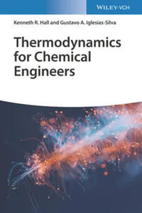 Hall / Iglesias-Silva | Thermodynamics for Chemical Engineers | E-Book | www.sack.de