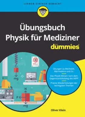 Klein |  Übungsbuch Physik für Mediziner für Dummies | eBook | Sack Fachmedien