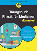 Klein |  Übungsbuch Physik für Mediziner für Dummies | eBook | Sack Fachmedien