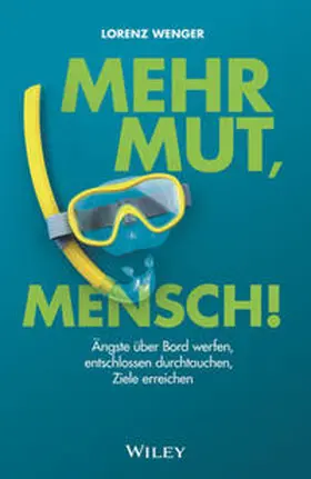 Wenger | Mehr Mut, Mensch! | E-Book | www.sack.de
