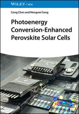 Chen / Song |  Photoenergy Conversion-Enhanced Perovskite Solar Cells | eBook | Sack Fachmedien