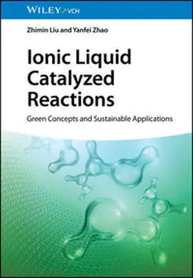 Liu / Zhao |  Ionic Liquid Catalyzed Reactions | eBook | Sack Fachmedien