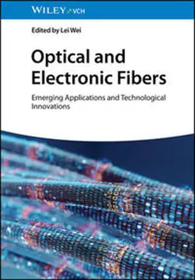 Wei | Optical and Electronic Fibers | E-Book | www.sack.de